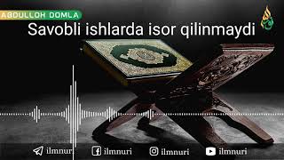 Savobli Ishlarda Isor Qilinmaydi - Abdulloh domla