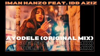 Iman Hanzo feat. Idd Aziz - Ayodele (Original Mix)