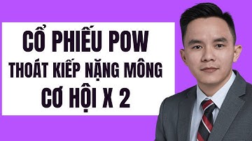 Cổ phiếu Tổng Công ty Điện lực Dầu khí Việt Nam POW thoát kiếp nặng mông