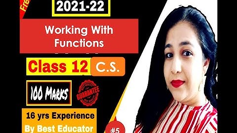 Lesson#5 (Working with Functions - math module) Complete Course for Class XII C.S. Session 2021-22
