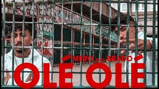 MERO FEAT  BRADO   OLÉ OLÉ (Atilla Firdis)