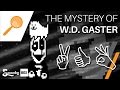 Undertale - The Mystery of W. D. Gaster