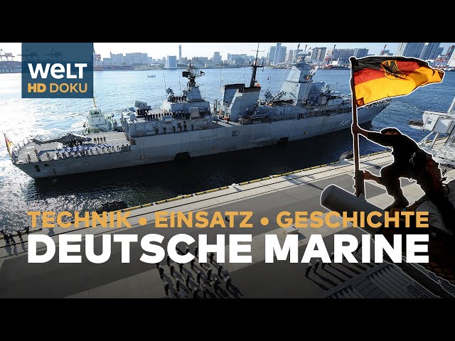DEUTSCHE MARINE - Technik, Einsatz & Geschichte | HD Doku