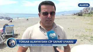 Türsab Alanya’dan Cip Safari Uyarısı -Dim TV Haberler