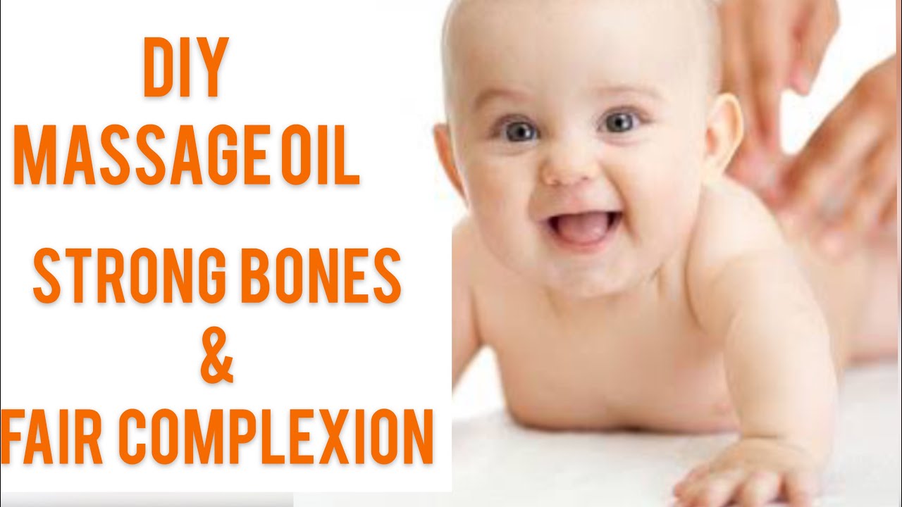 DIY BABY MASSAGE OIL FOR FAIR COMPLEXION AND STRONG BONES HOMEMADE