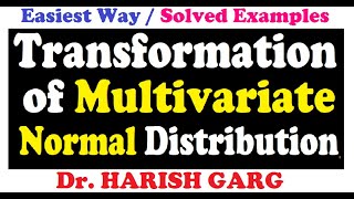 Transformation of Multivariate Normal Distribution | Solved Examples