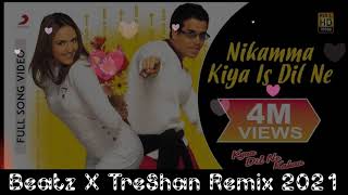 Nikamma Kiya Is Dil Ne.(Beatz X TreShan Remix).2021