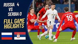 russia vs serbia goals & highlights 4-0