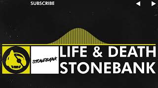 [Electro] - Stonebank - Life & Death