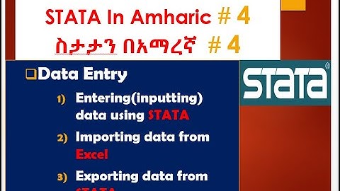 Data entry,  importing  from excel spreadsheet, and exporting data  Stata using Stata