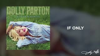 Watch Dolly Parton If Only video