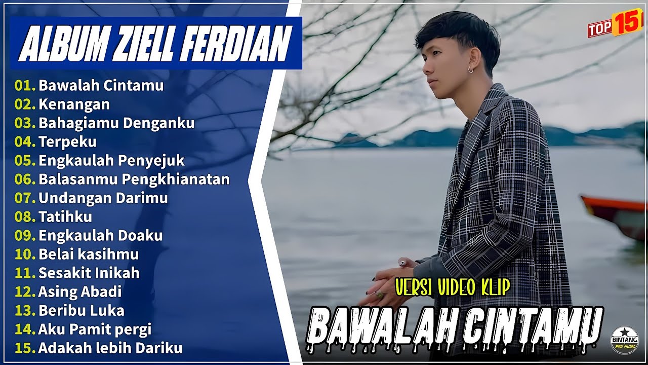 Ziell Ferdian Full Album || BAWALAH CINTAMU - KENANGAN - Pop Melayu Terbaru 2025 - Pop Pilihan Viral