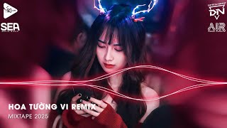 Nonstop TikTok 2025 - Hoa Tường Vi Remix (Bản Hot TikTok) - Nhạc Remix TikTok 2025