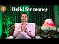 Reiki for money               