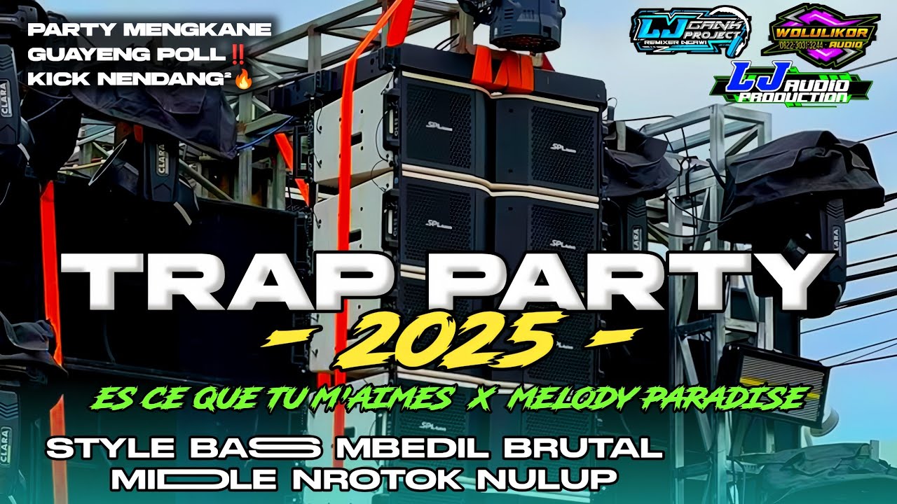 DJ TRAP X PARTY SPESIAL TAHUN BARU‼️DJ ES CE QUE TU M'AIMES X MELODY PARADISE | BASS HOREG NULUP ‼️