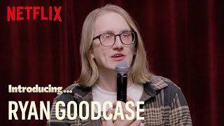 Introducing... Ryan Goodcase | Netflix Is A Joke Fest