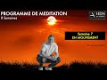 Mditation semaine 7  en mouvement