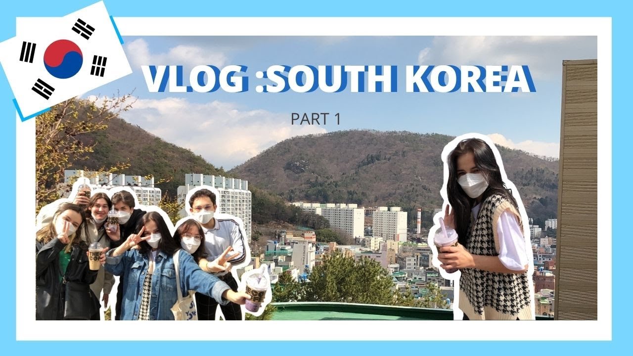 SOUTH KOREA : VLOG 1 (first days in korea as a student) - YouTube