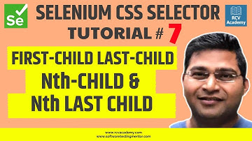 Selenium CSS Selector #7 - First-Child, Last-Child, Nth-Child, Nth-Last-Child