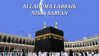 ALLAHUMA LABBAIK || NISSA SABYAN