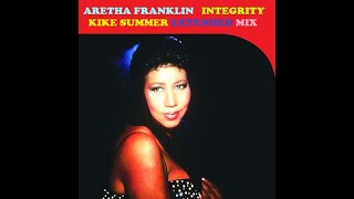 Aretha Franklin Integrity (Kike Summer Extended Mix) (2024)