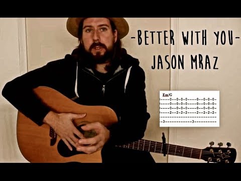 Better With You - Jason Mraz (guitar Tutorial)