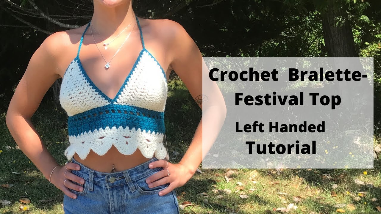 Left Handed Crochet Bralette tutorial 