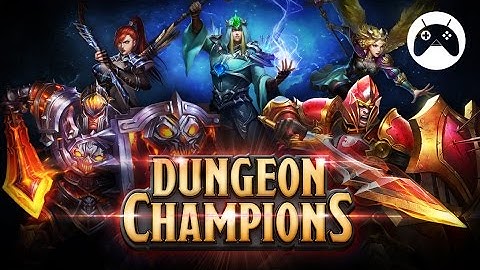 DUNGEON CHAMPIONS Android Gameplay