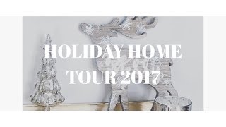 HOLIDAY HOME TOUR 2017!!
