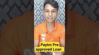 Paytm Pre Approved loan |Paytm Pre approved offer | Paytm Pre approved Personal Loan #shortfeed
