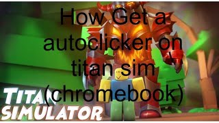 How Get A Auto Clicker On Chromebook Youtube - auto clicker for roblox chromebook