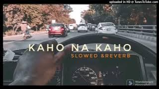 KAHO_NA_KAHO_[_Slowed_Reverb_]____Lofi_Song____Murder❤️(256k)