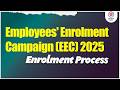 Enrolment Process under Employees' Enrolment Campaign 2025 | EEC2025 | @officialepfo