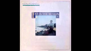 Video thumbnail of "Say That You Love Me : Ken Pennell"