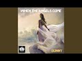 When the angels come (Paul Sphere Remix)