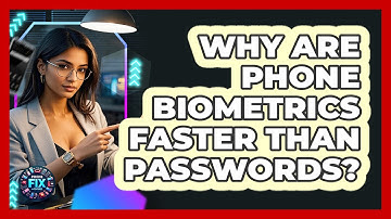 Why Are Phone Biometrics Faster Than Passwords? - Phone Fix and Features