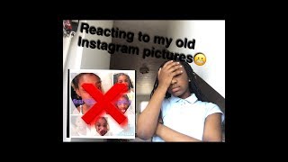REACTING TO MY OLD INSTAGRAM PICTURES!! (Really Cringeworthy)