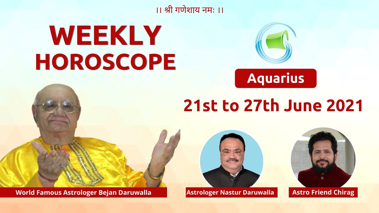 Weekly Astrology Horoscope for AQUARIUS from June 21 to June 27, 2021