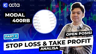 (PART 2 ) TUTORIAL TRADING DI APLIKASI OCTAFX | OPEN POSISI, STOPLOSS/TAKEPROFIT & CARA ANALISA