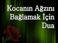 Kocanın Ağzını Bağlamak İçin Dua