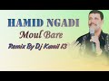 Hamid ngadi  moul el bar       