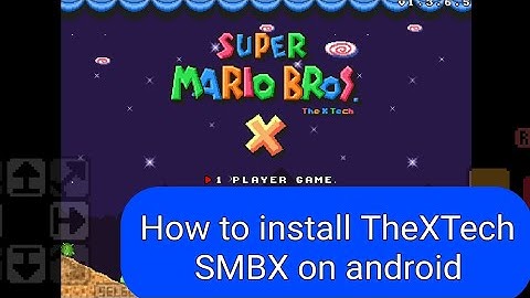 How to install TheXTech (SMBX Games for Android)