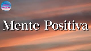 ♬ Junior H - Mente Positiva (Letra\/Lyrics)