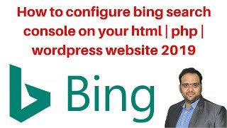 How to configure bing search console on your html | php | wordpress website