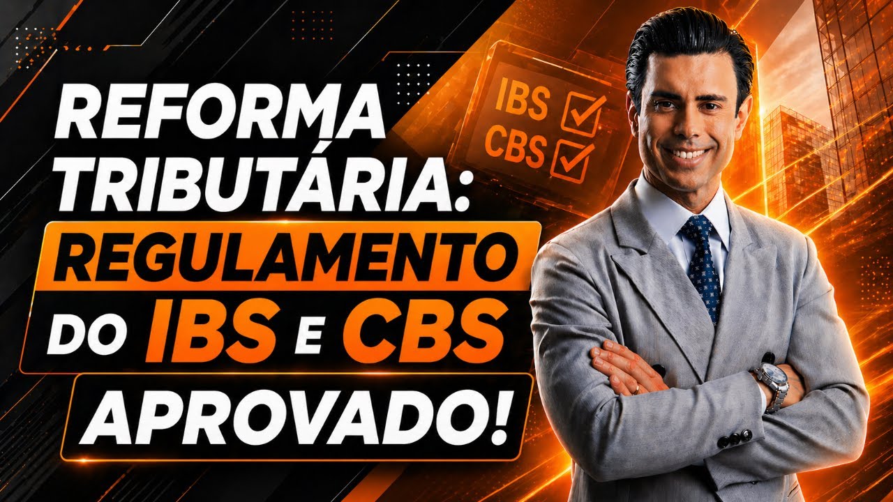 REFORMA TRIBUTÁRIA: REGULAMENTO DO IBS E CBS APROVADO - YouTube