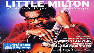 Video thumbnail of "Little Milton - Slow Blues Medley.. Catch You On Your Way Down／Annie Mae's Cafe／Little Bluebird"