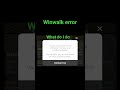 Winwalk manual verification error
