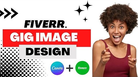 How To Create A Fiverr Gig Image Design in Canva: A Step-by-Step Tutorial"