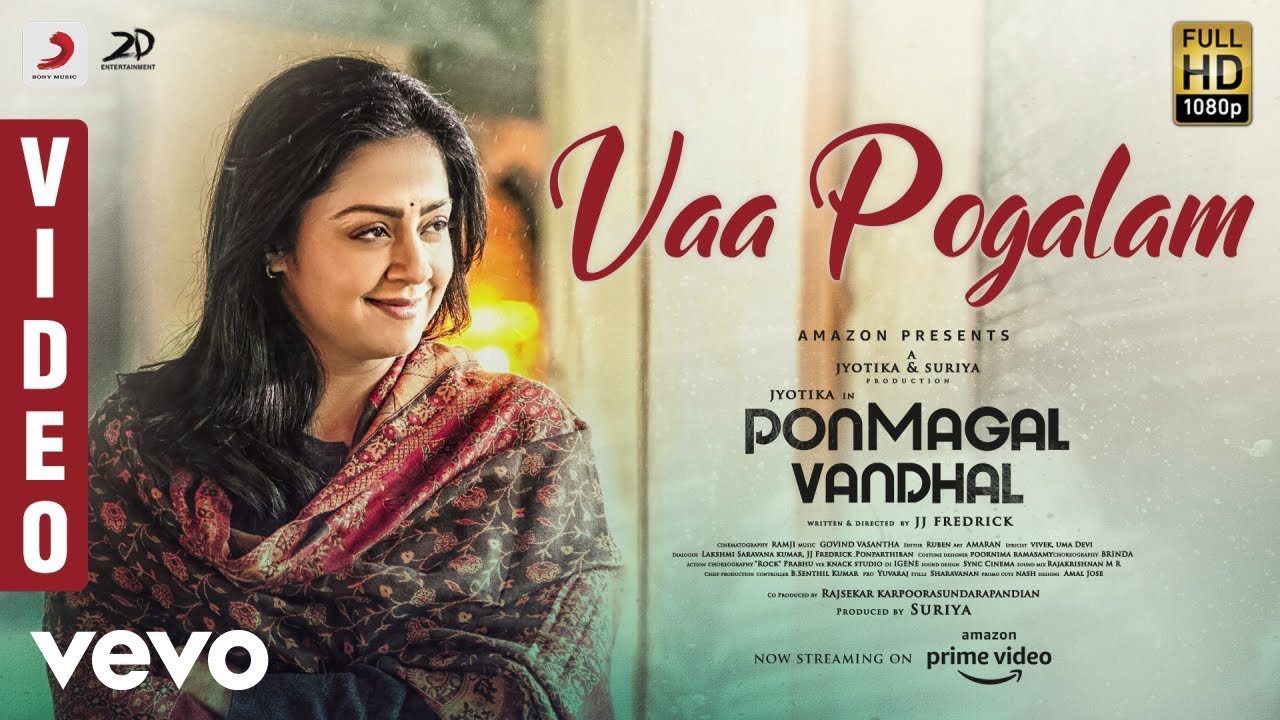 Ponmagal Vandhal   Vaa Pogalam Video  Jyotika  Govind Vasantha  JJ Fredrick  Suriya