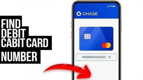 FIND YOUR DEBIT CARD NUMBER ON CHASE APP 2023   FULL GUIDE